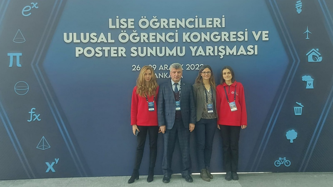 TÜBİTAK Lise Öğrencileri Ulusal Öğrenci Kongresi ve Poster Sunumu Yarışması Ankara Finaline Katıldık